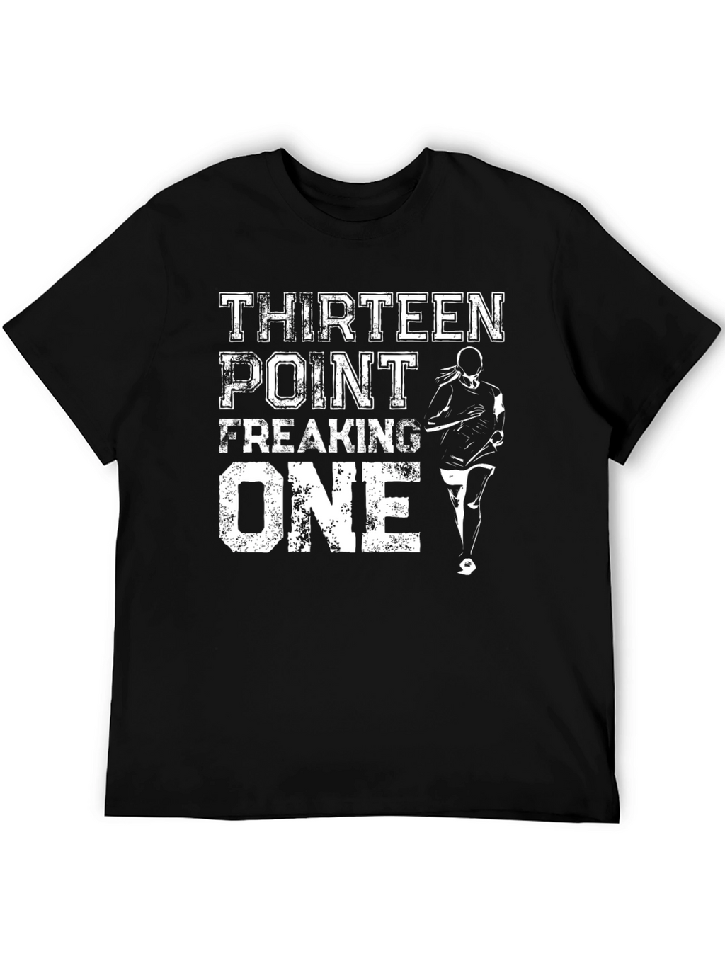 Thirteen Point Freaking One Marathoner T-Shirt