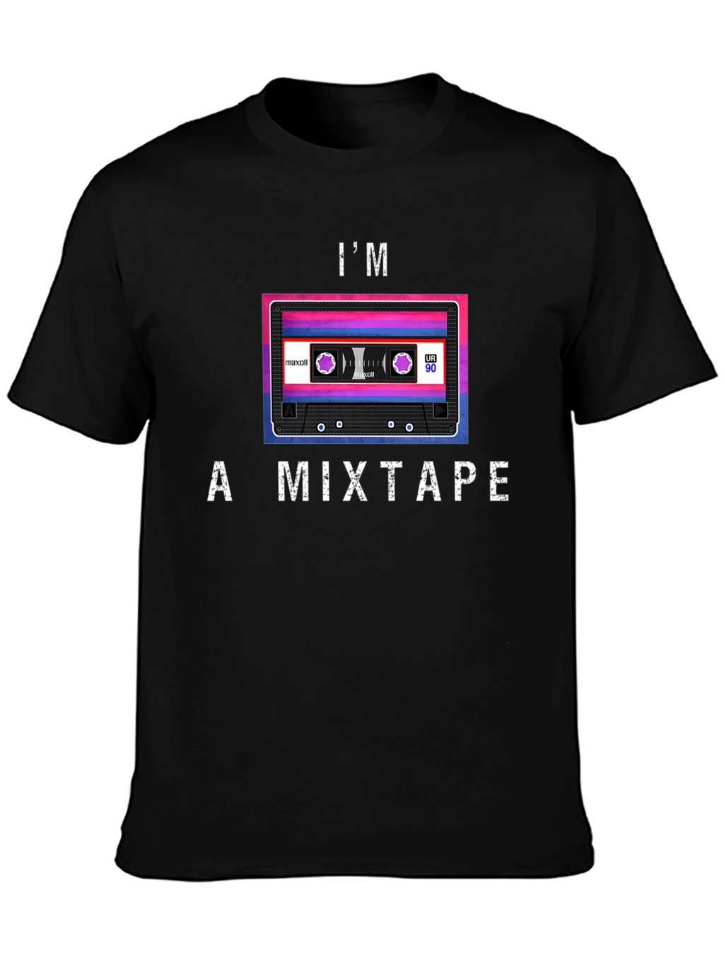 Im a Mixtape T-Shirt