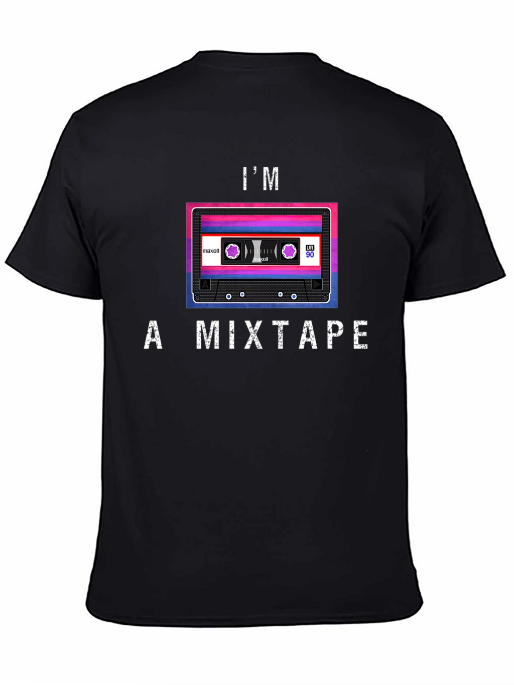 Im a Mixtape T-Shirt