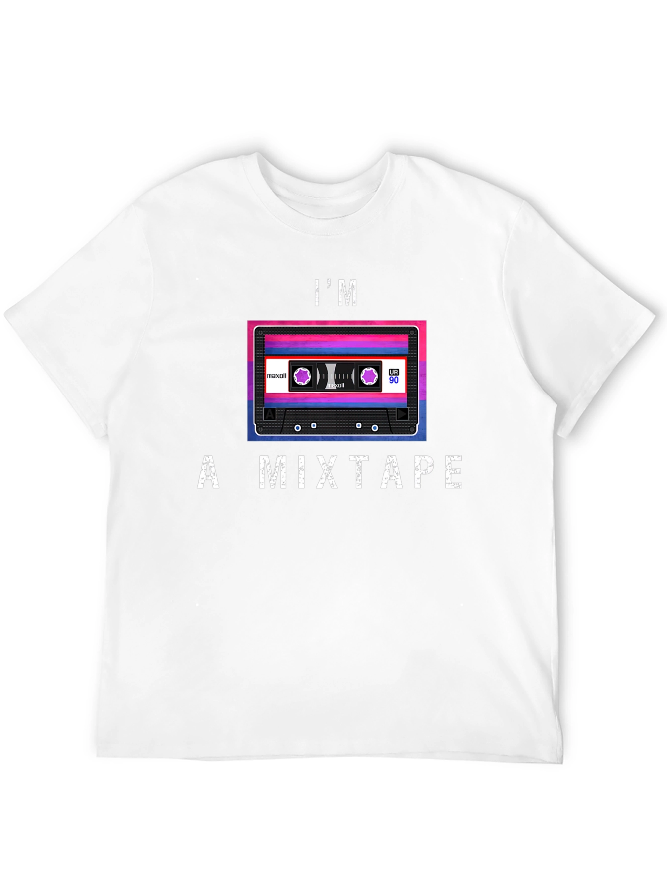Im a Mixtape T-Shirt