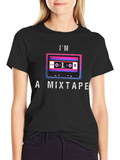 Im a Mixtape T-Shirt