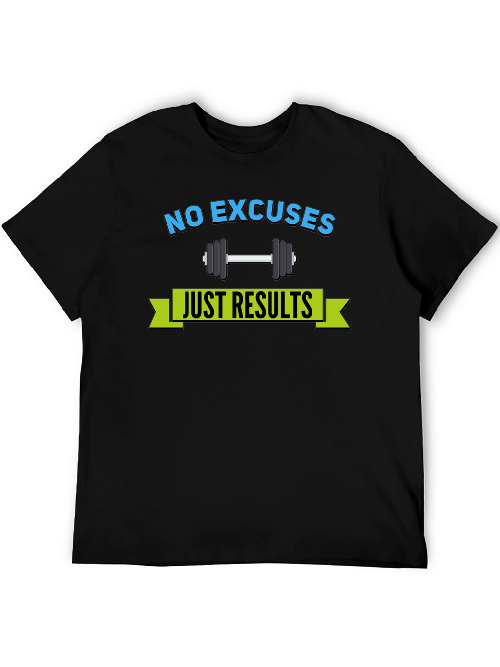 Motivational No Excuses T-Shirt
