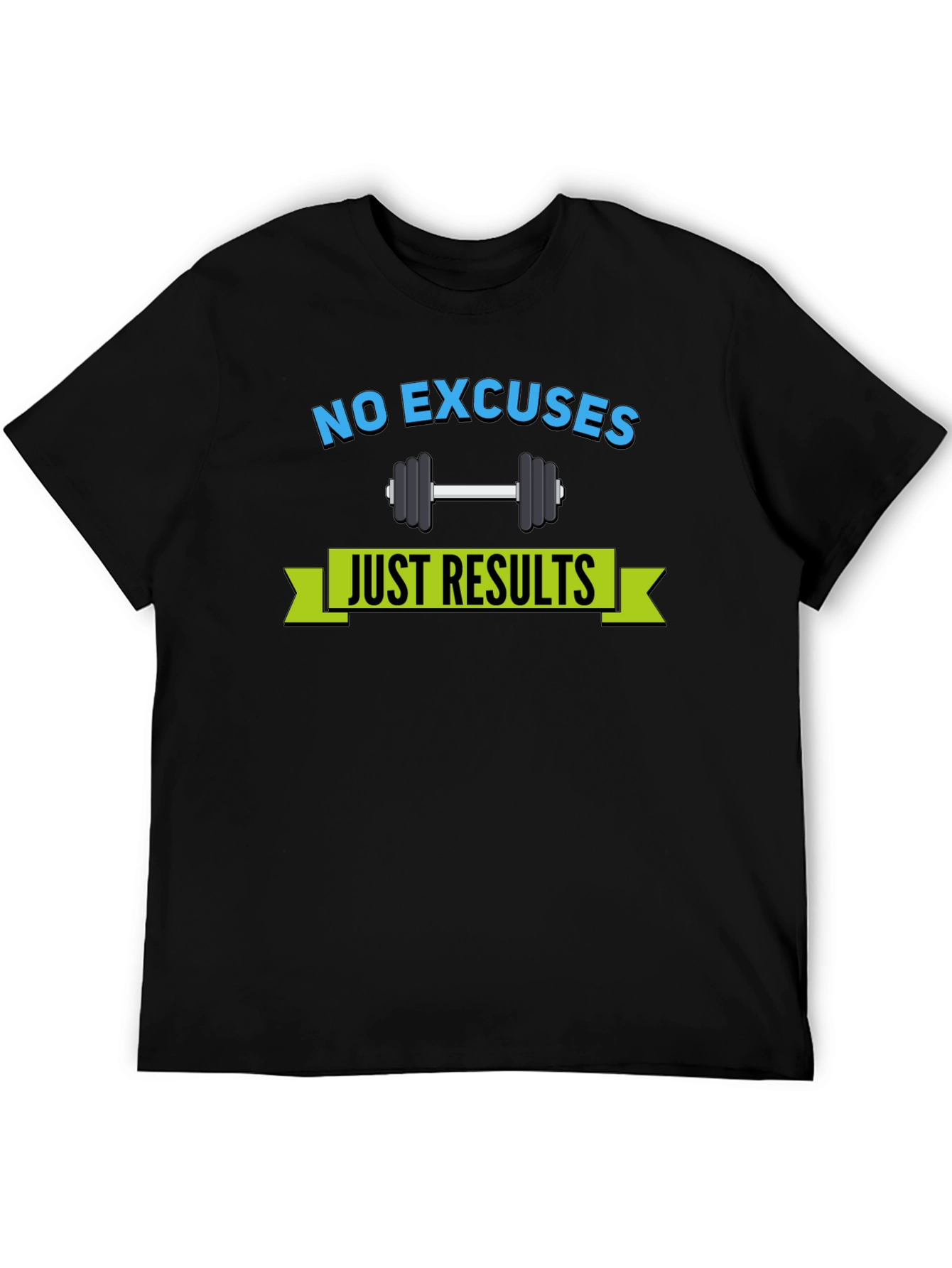 Motivational No Excuses T-Shirt
