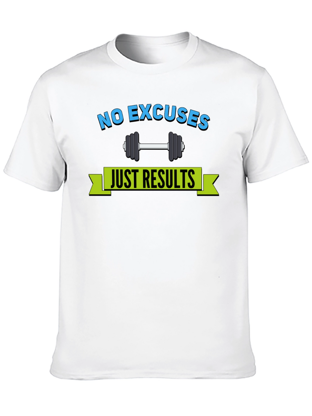 Motivational No Excuses T-Shirt