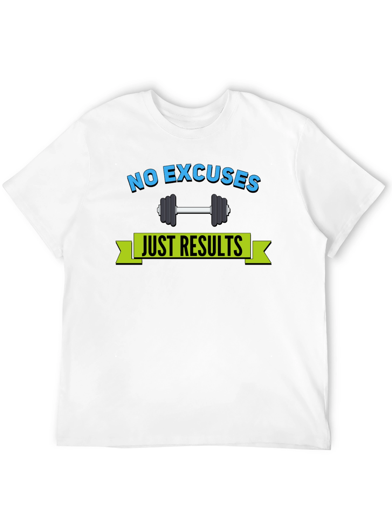 Motivational No Excuses T-Shirt