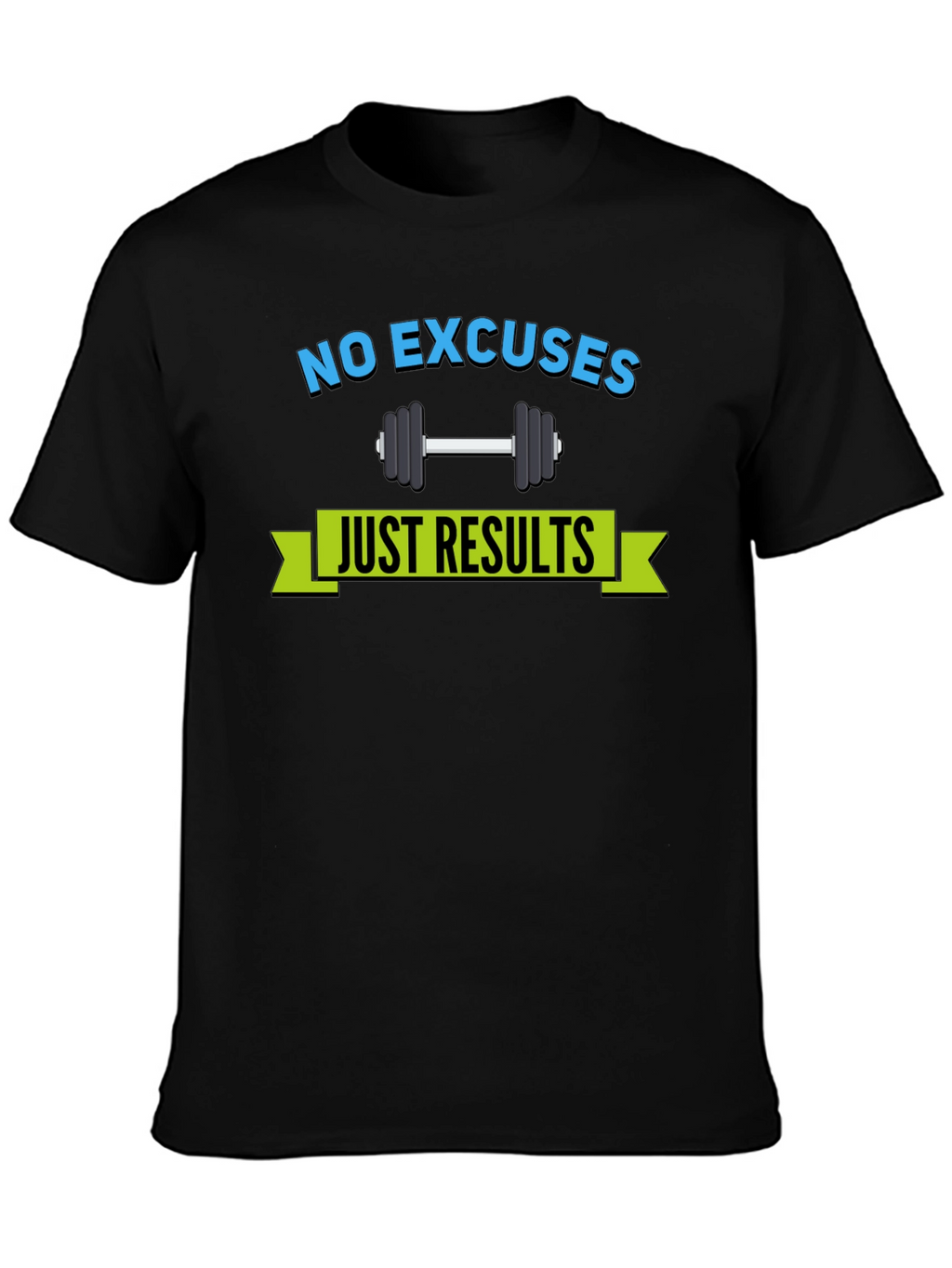 Motivational No Excuses T-Shirt