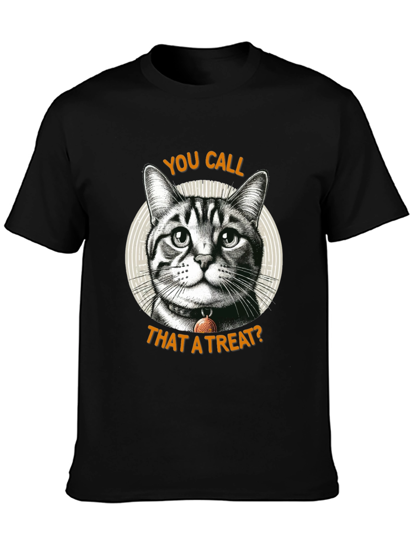 Funny Cat Graphic T-Shirt - You Call That A Treat?