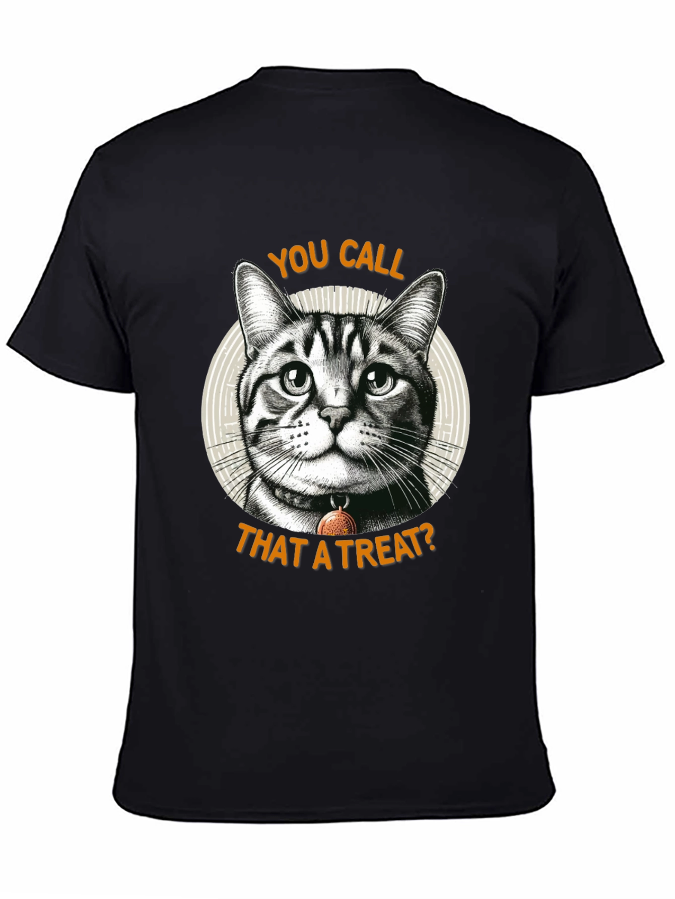 Funny Cat Graphic T-Shirt - You Call That A Treat?
