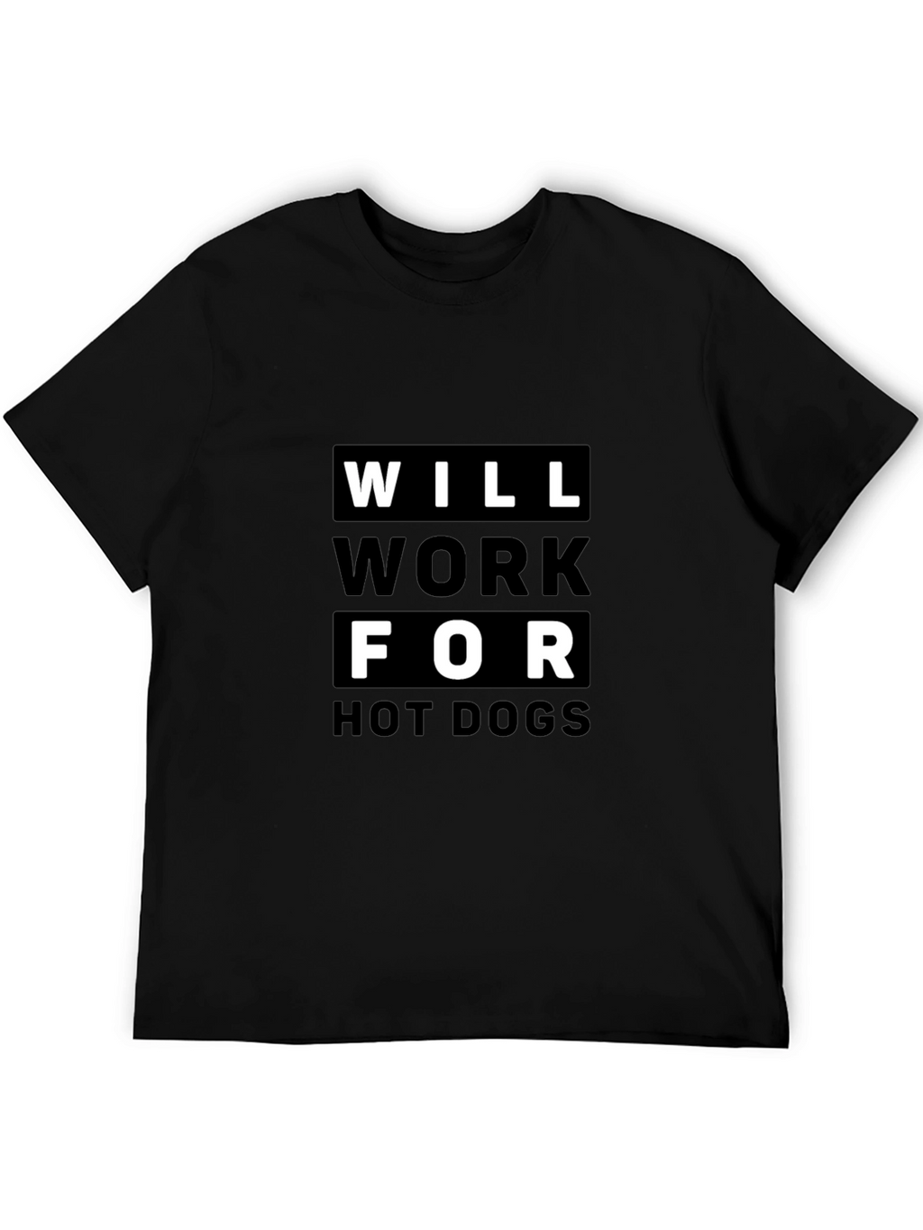 Will Work For Hot Dogs Graphic T-Shirt