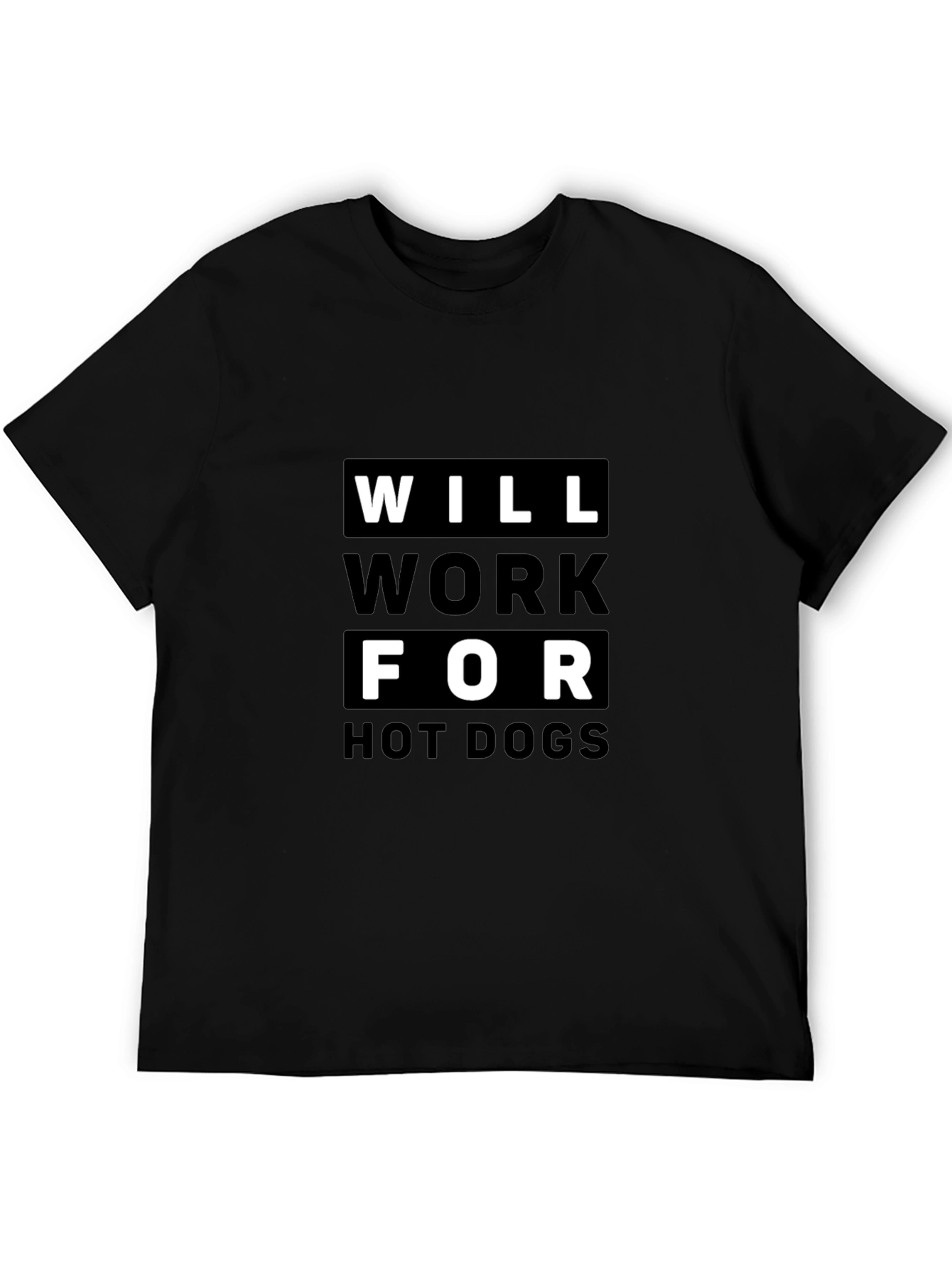 Will Work For Hot Dogs Graphic T-Shirt