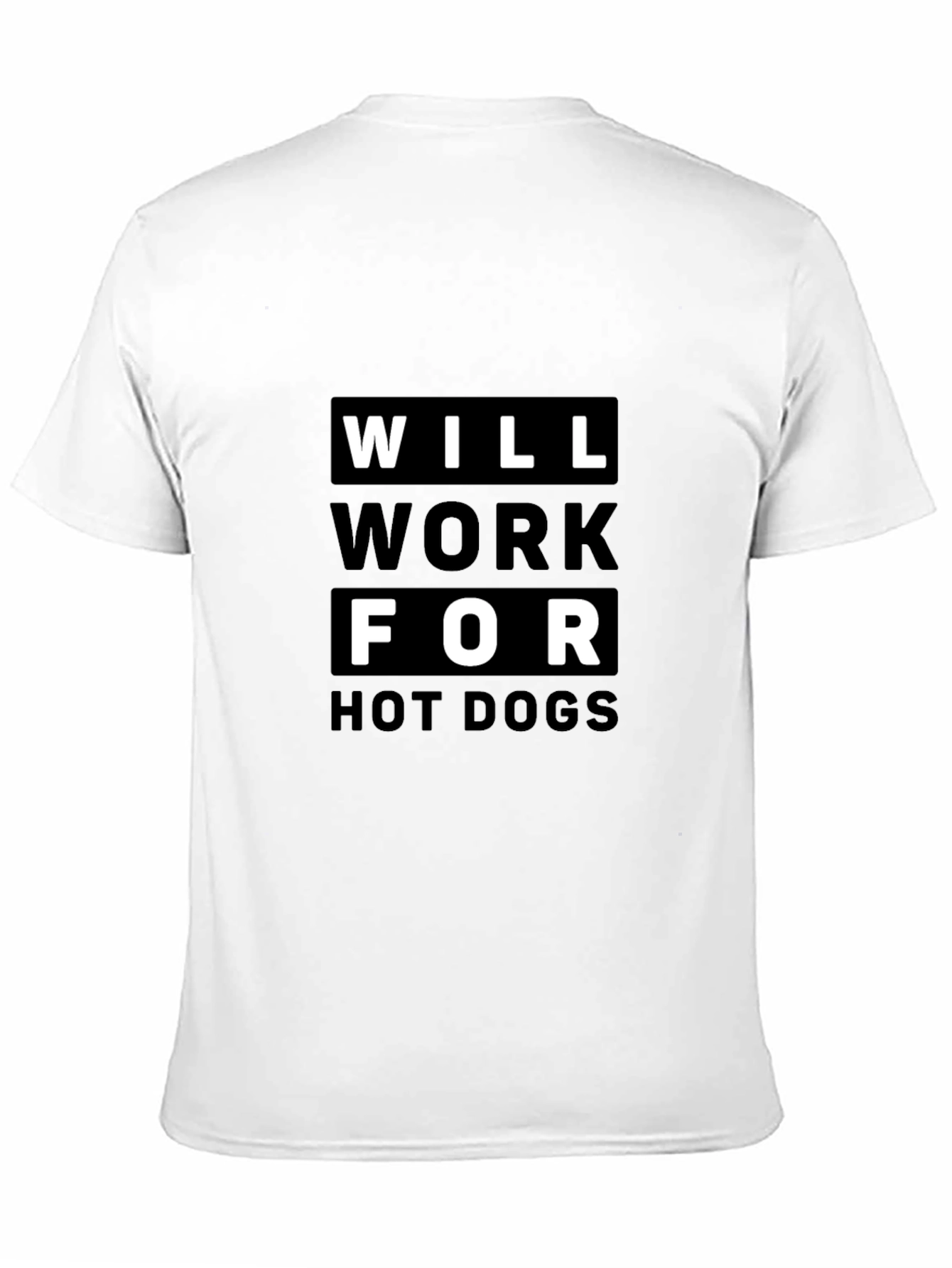 Will Work For Hot Dogs Graphic T-Shirt