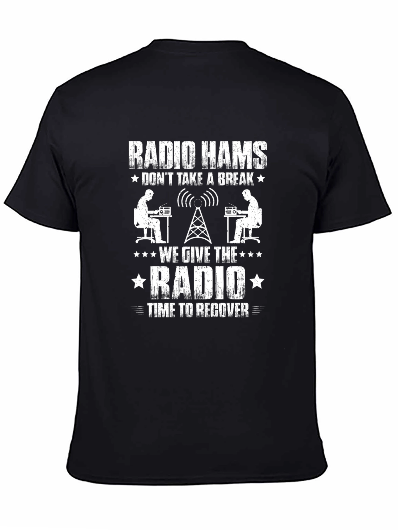 Radio Hams T-Shirt - Funny Amateur Radio Operator Gift