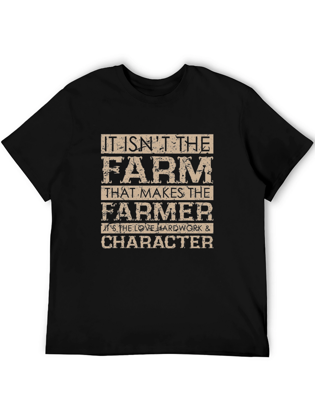 Farmer T-Shirt - Love Hard Work and Character