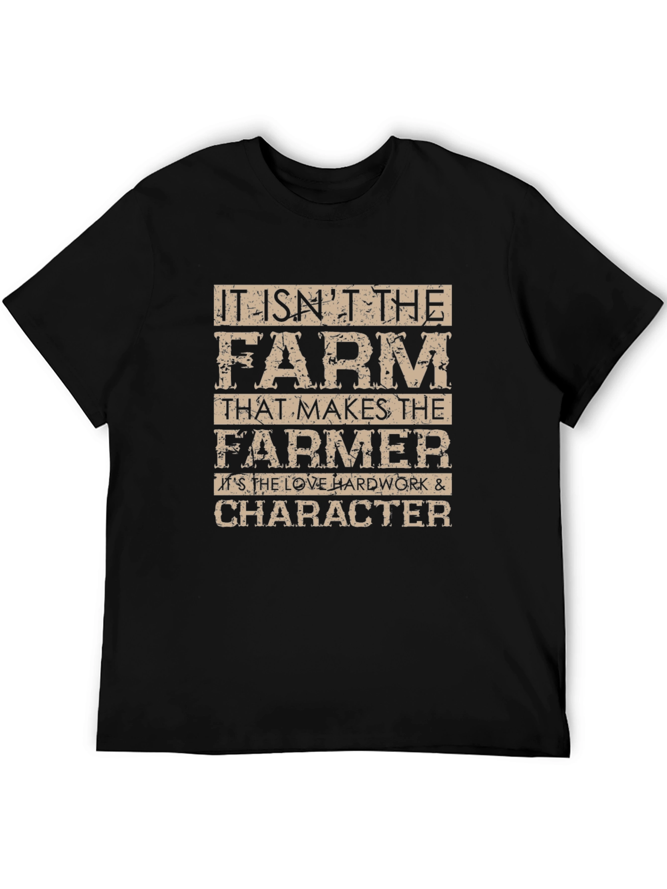Farmer T-Shirt - Love Hard Work and Character