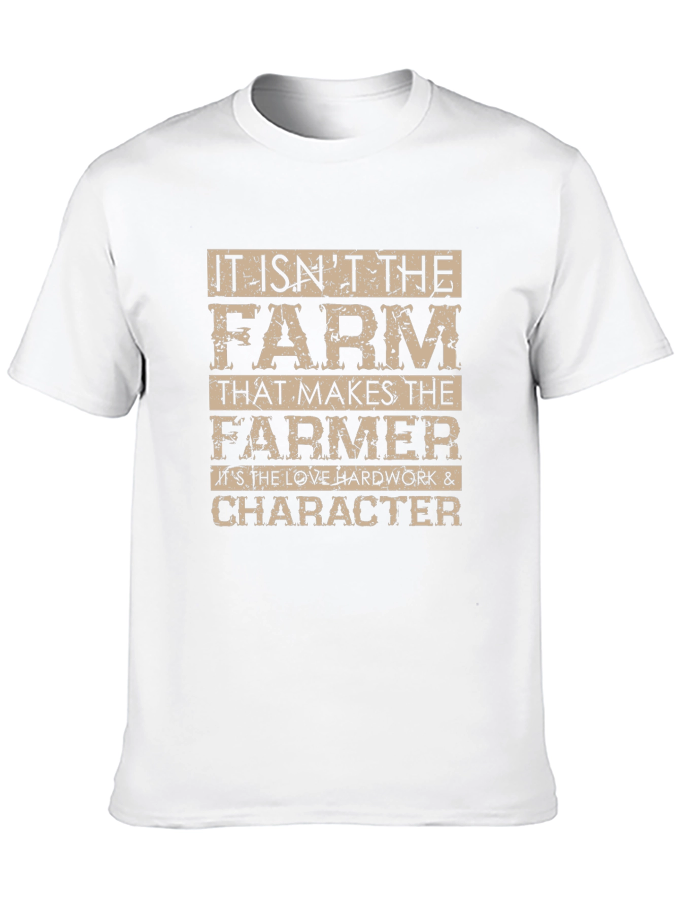 Farmer T-Shirt - Love Hard Work and Character