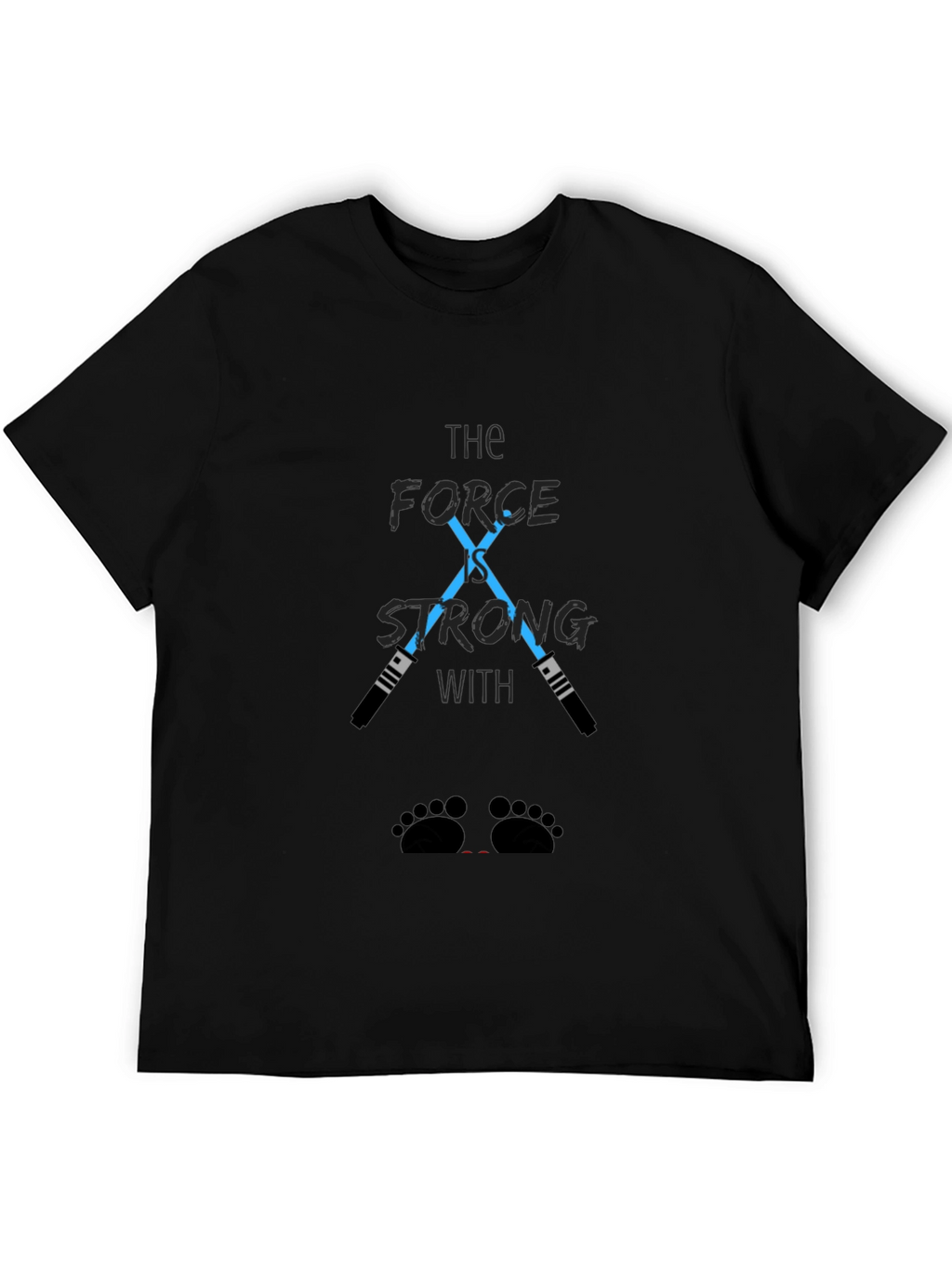 The Force is Strong T-Shirt