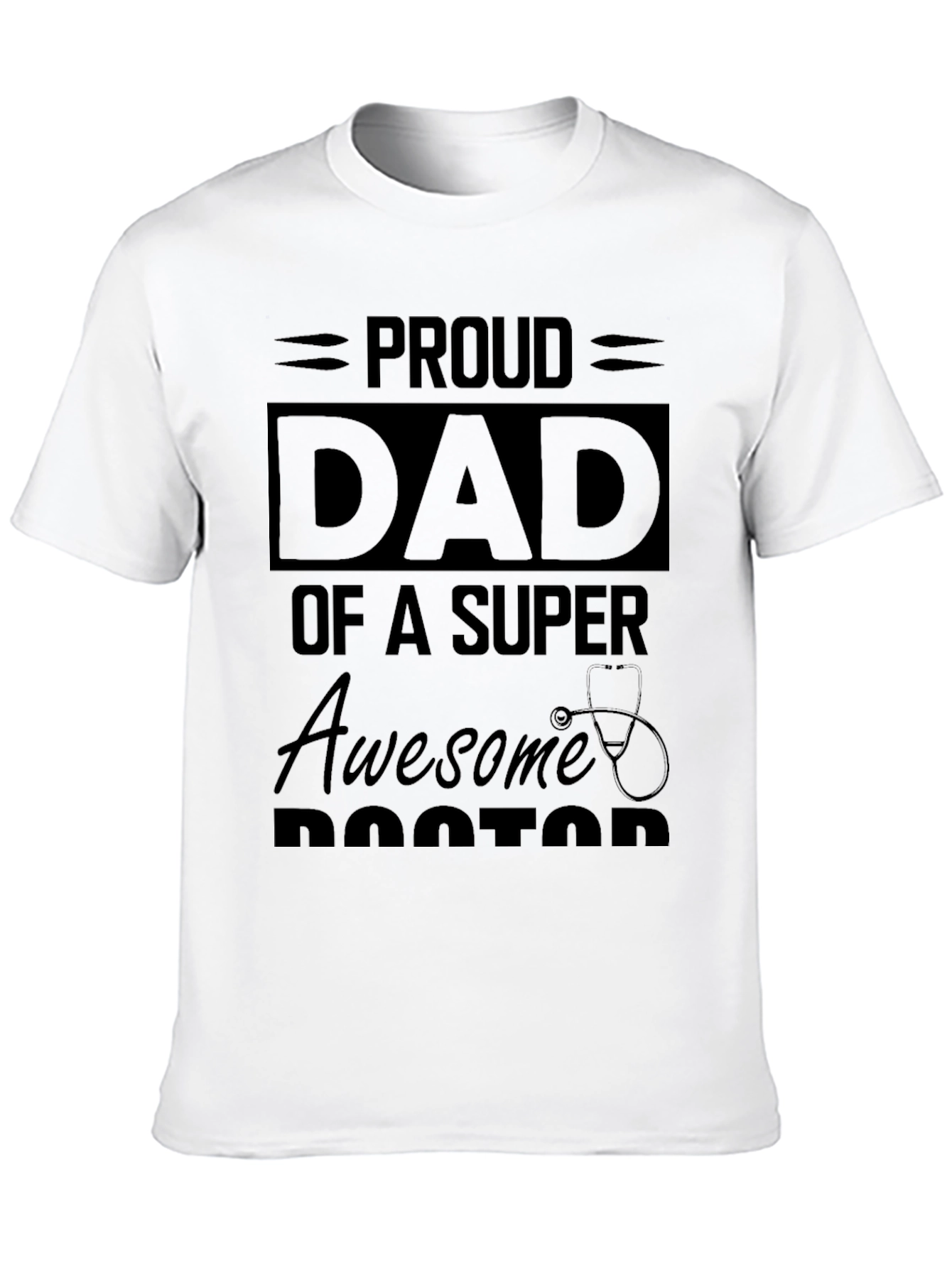 Proud Dad of a Super Awesome Doctor T-Shirt