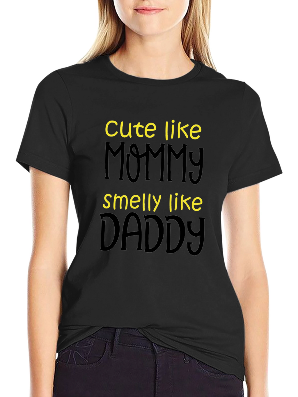 Cute Like Mommy Smelly Like Daddy T-Shirt