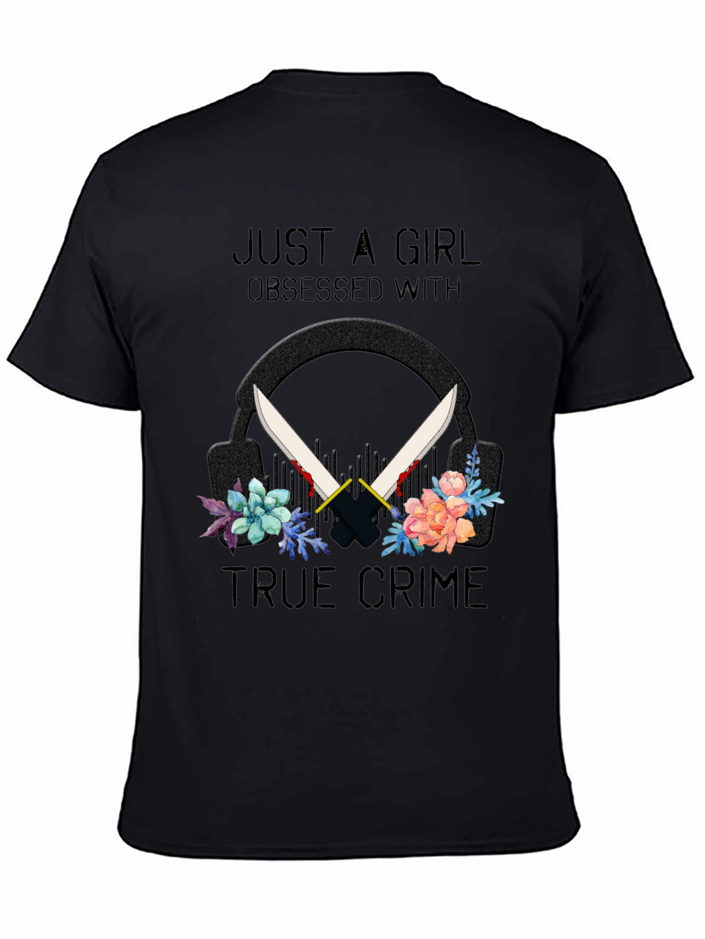 True Crime Obsessed Girls Tee