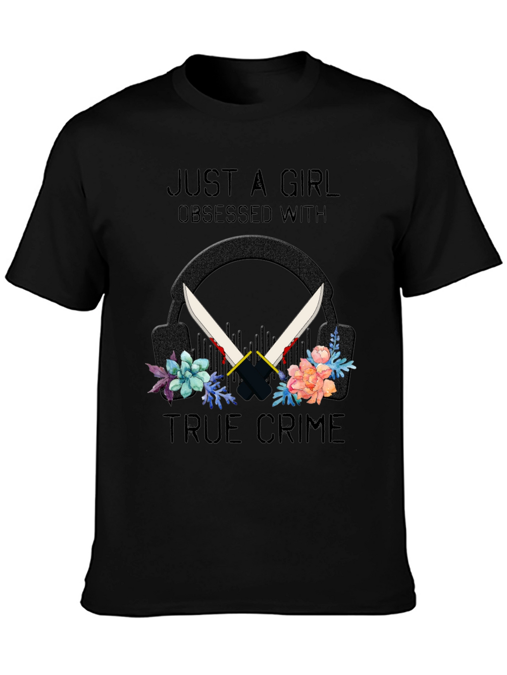 True Crime Obsessed Girls Tee