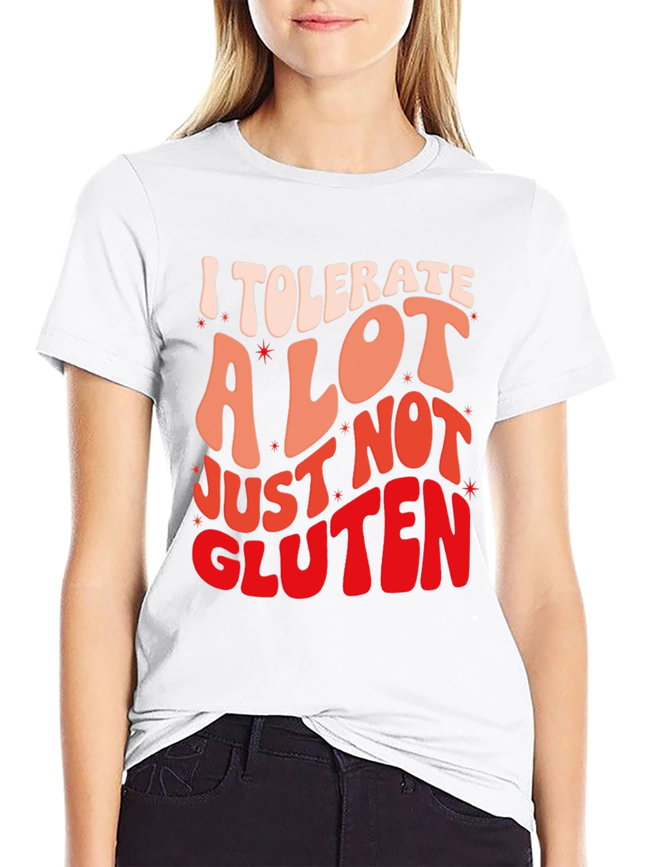 I Tolerate a Lot Gluten Allergy Graphic T-Shirt