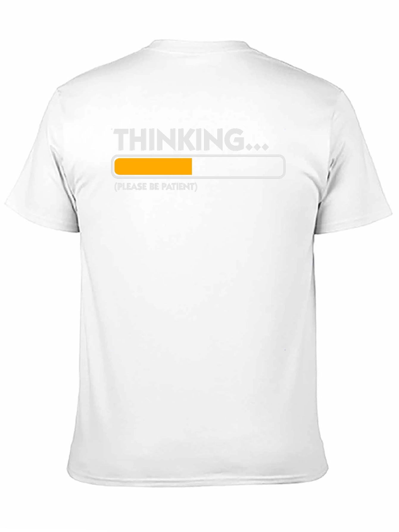 Thinking Please Be Patient T-Shirt