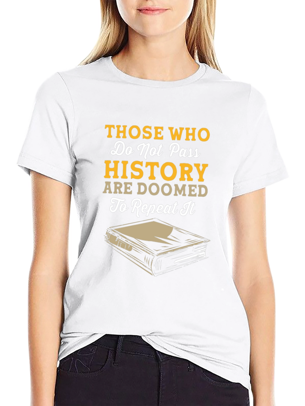 History T-Shirt - Do Not Pass History