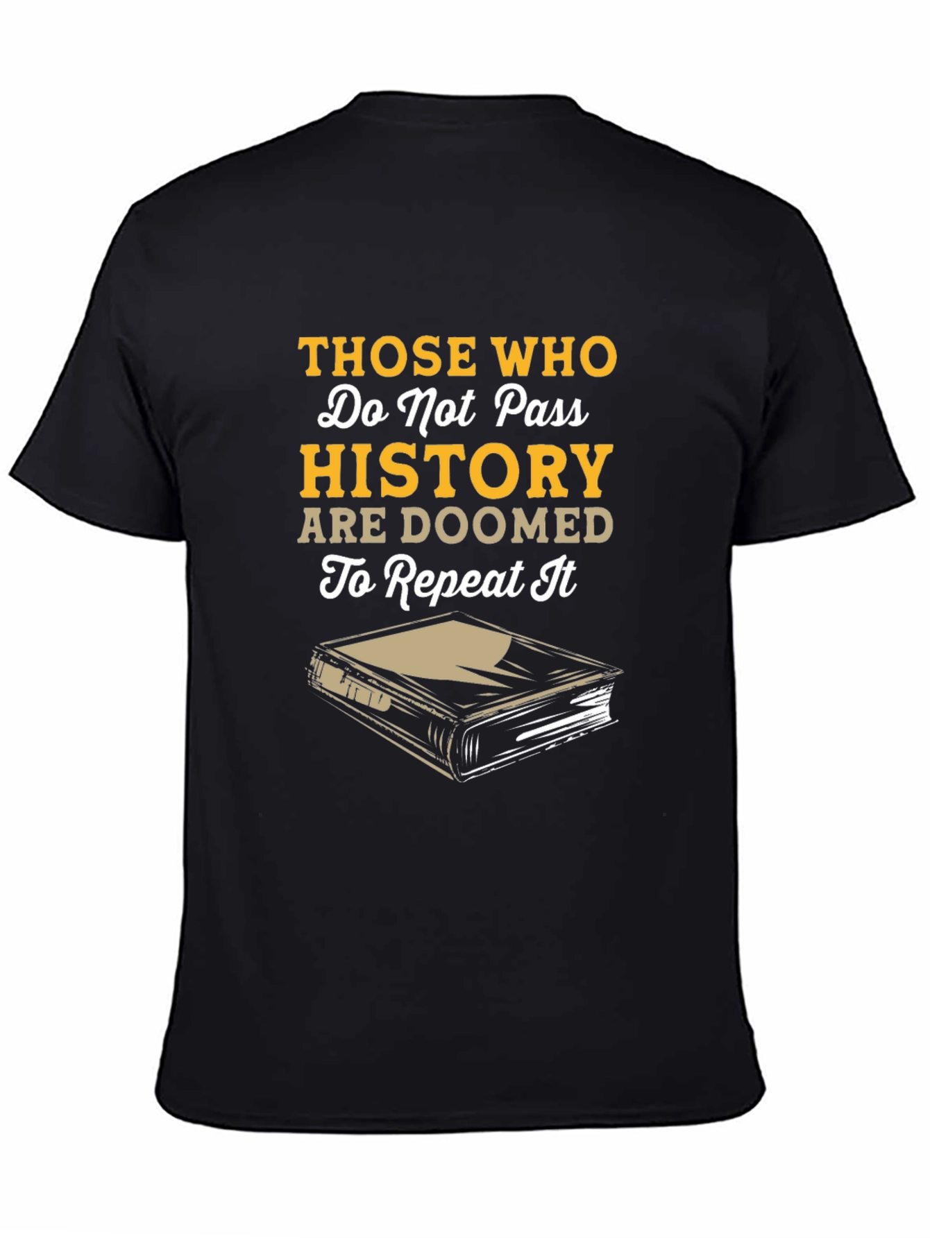 History T-Shirt - Do Not Pass History
