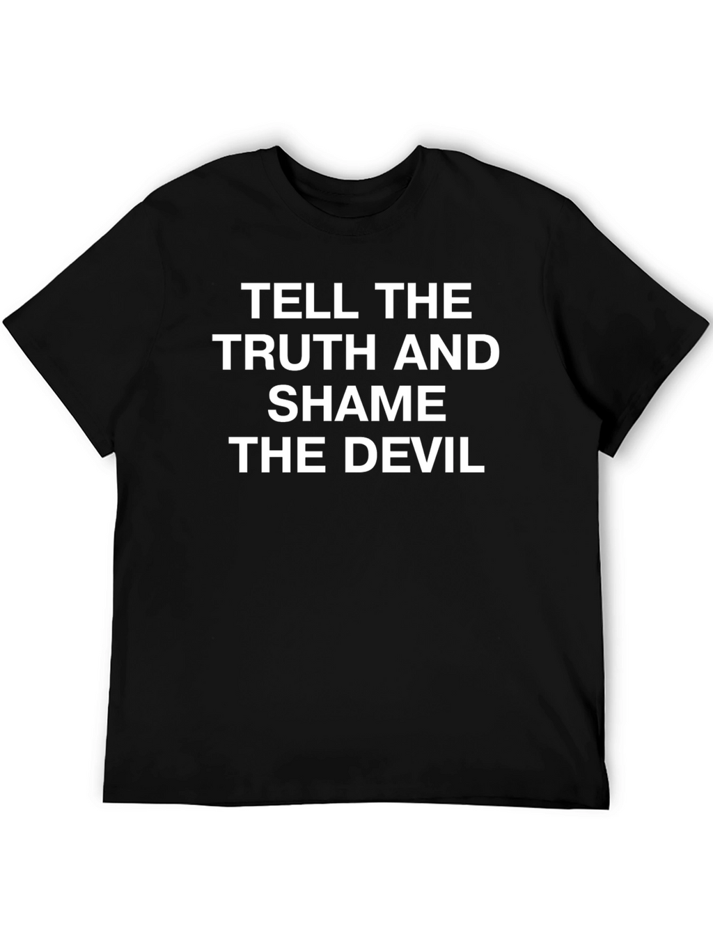 Tell The Truth T-Shirt - Soft Cotton Black Tee