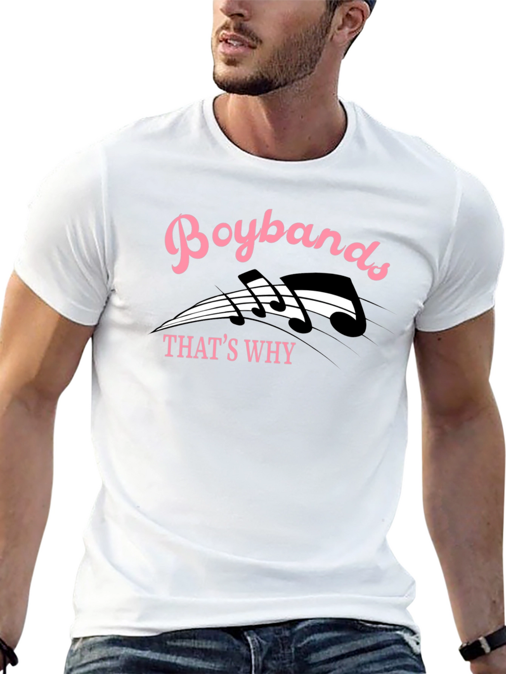 Boybands Thats Why T-Shirt