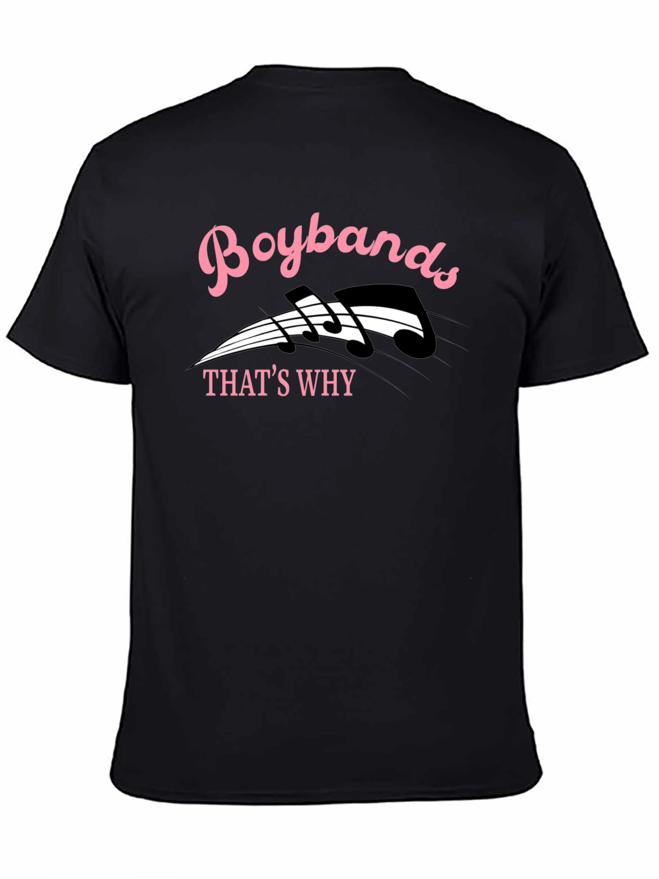 Boybands Thats Why T-Shirt