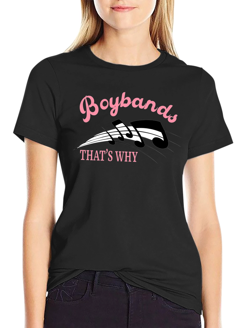 Boybands Thats Why T-Shirt