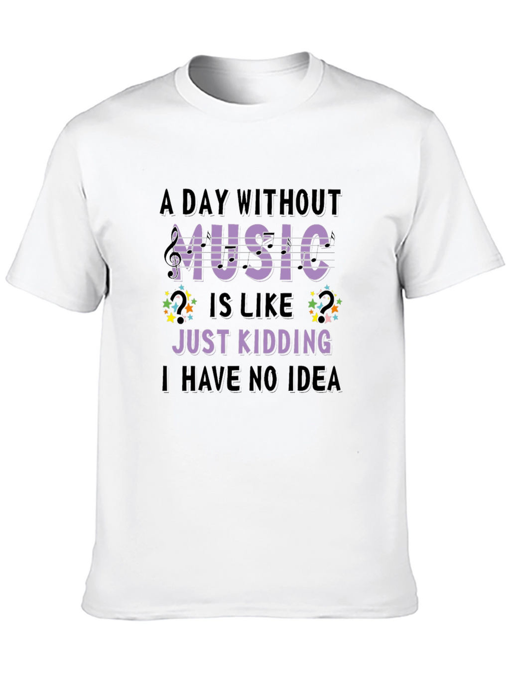 Music Lover T-Shirt Funny Sarcastic Design