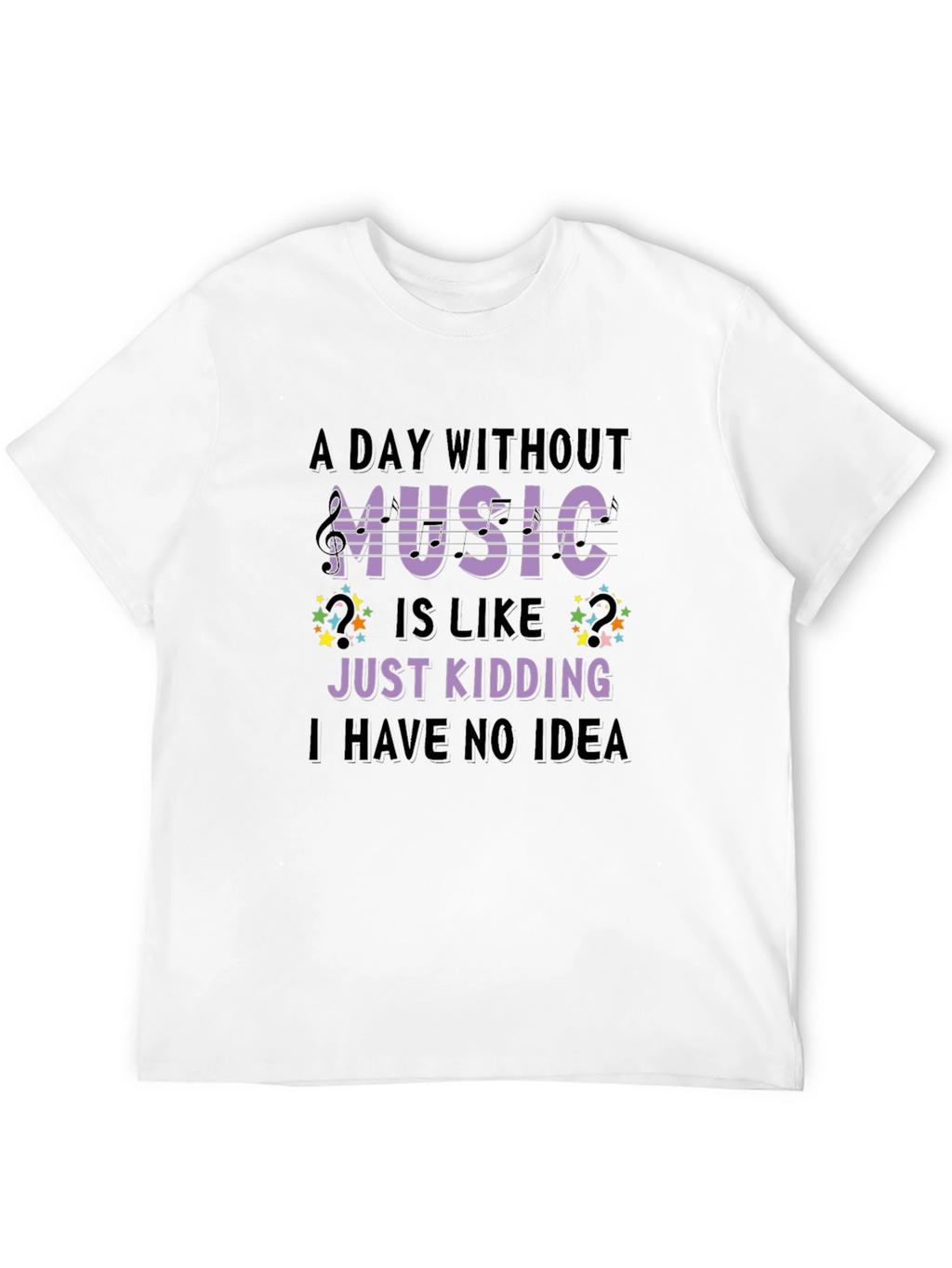 Music Lover T-Shirt Funny Sarcastic Design