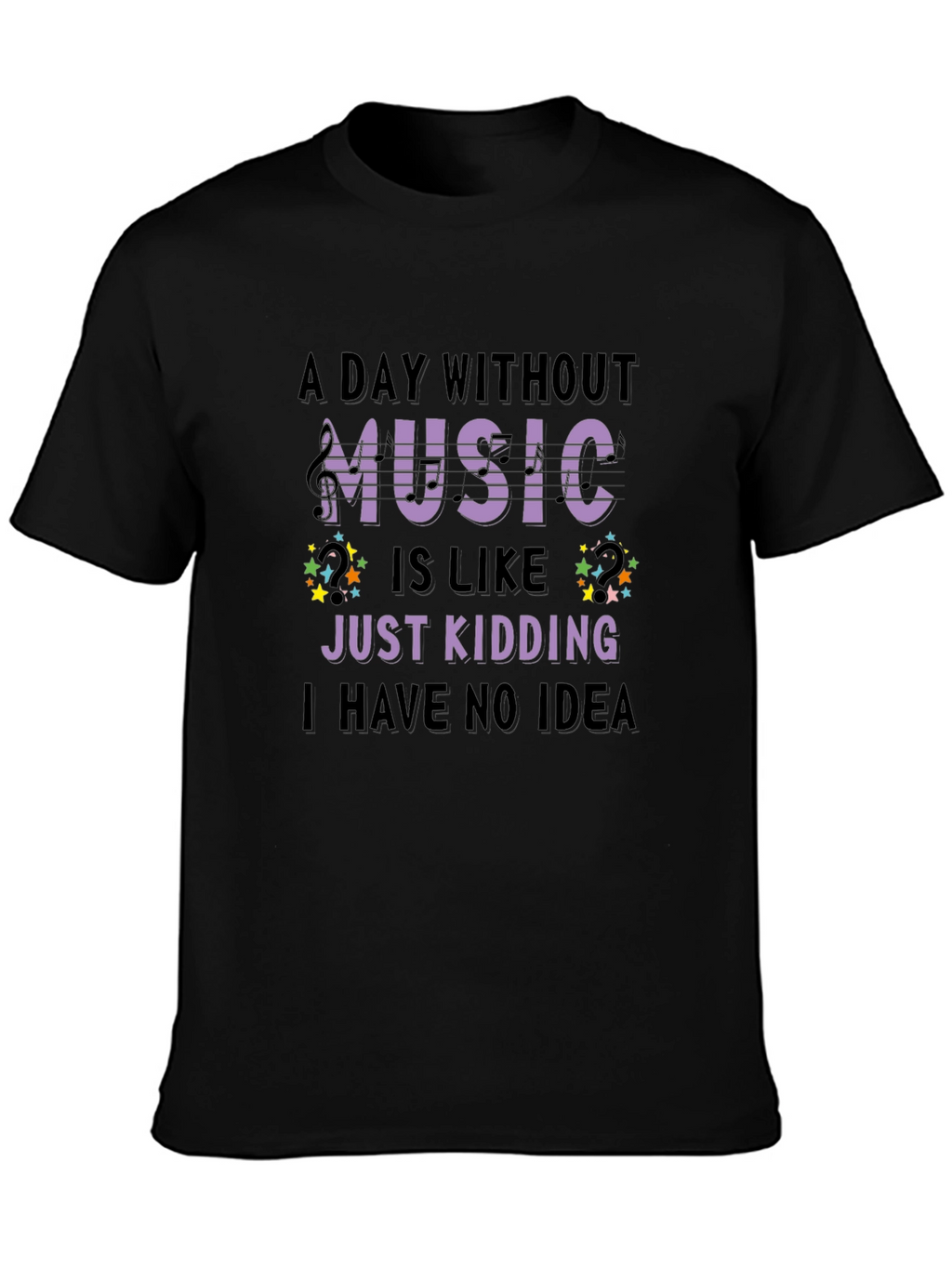 Music Lover T-Shirt Funny Sarcastic Design