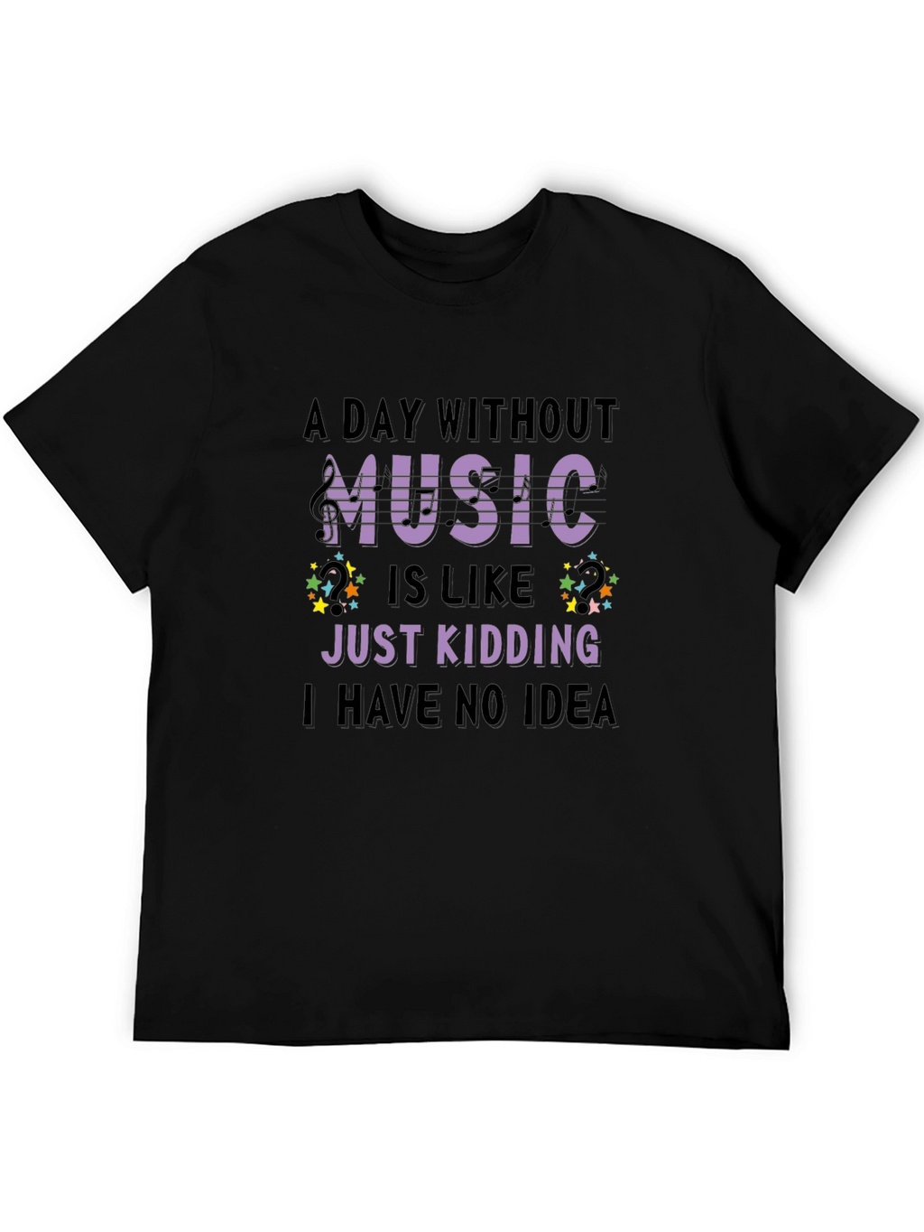 Music Lover T-Shirt Funny Sarcastic Design