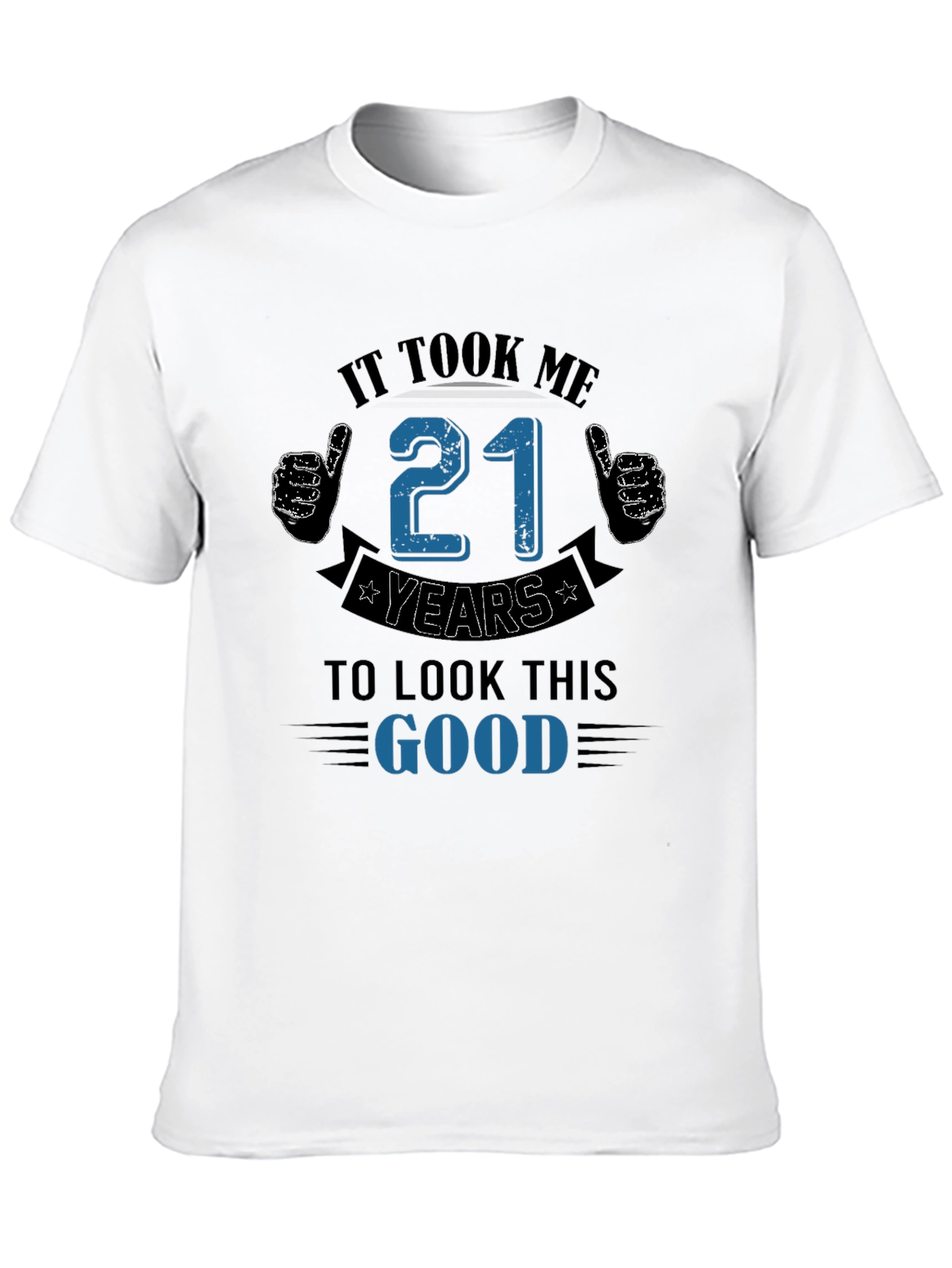 It Took Me 21 Years T-Shirt
