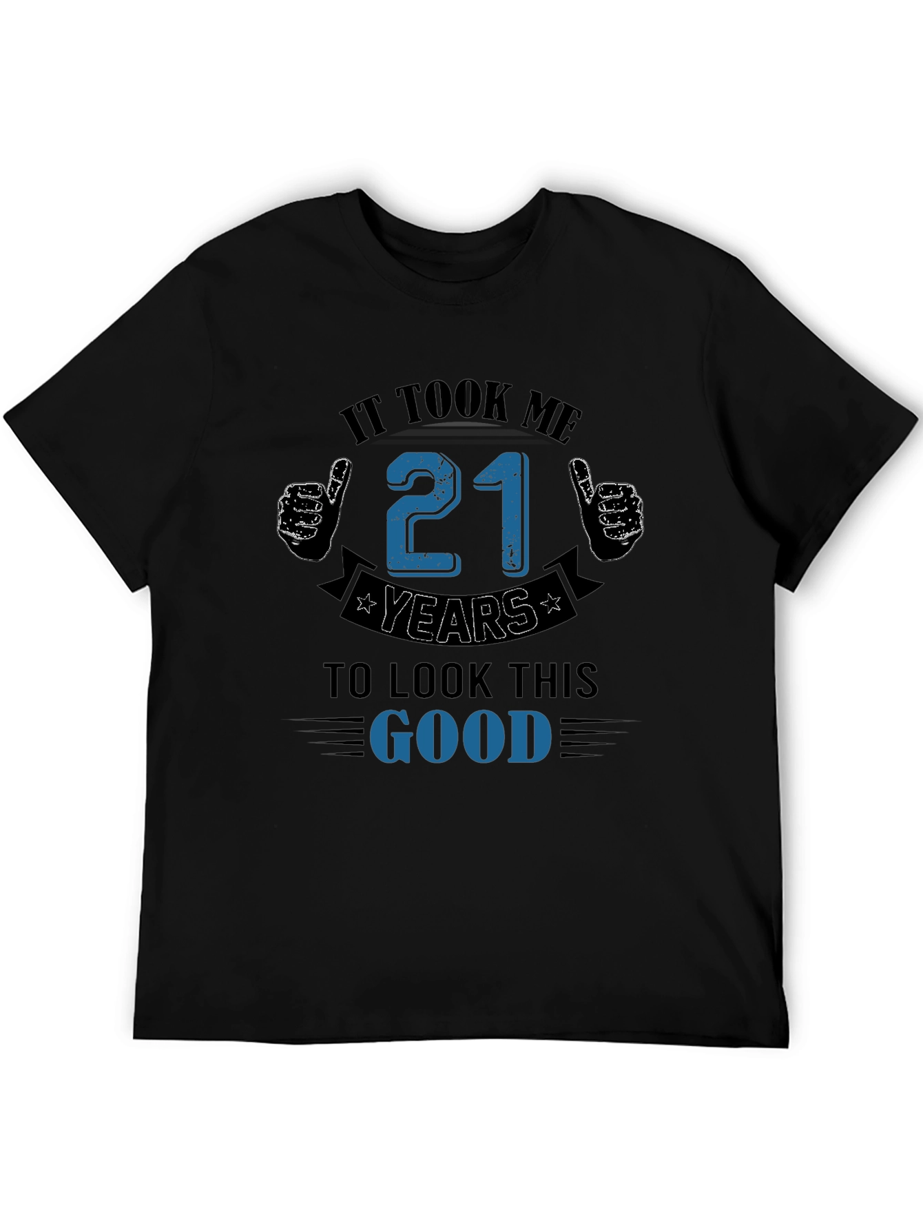 It Took Me 21 Years T-Shirt