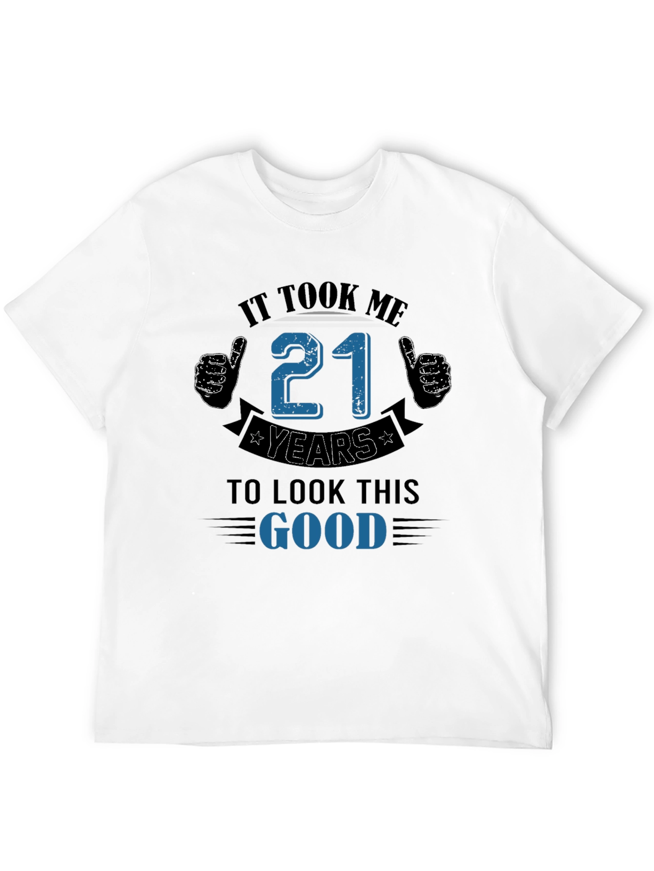 It Took Me 21 Years T-Shirt