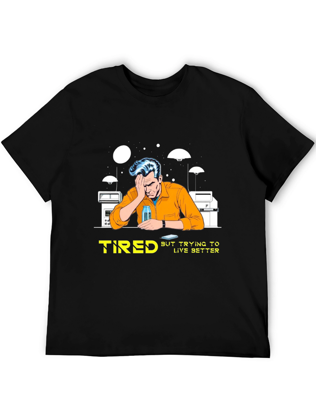 Tired But Trying T-Shirt