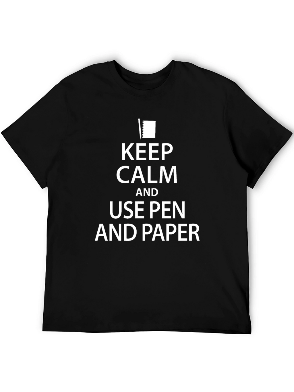 Keep Calm and Use Pen and Paper Black T-Shirt