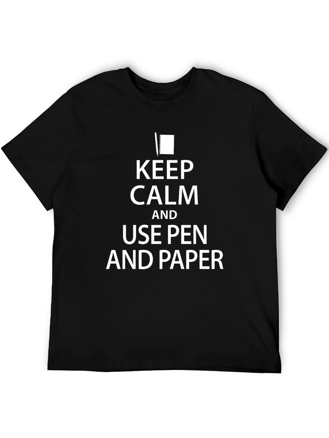 Keep Calm and Use Pen and Paper Black T-Shirt