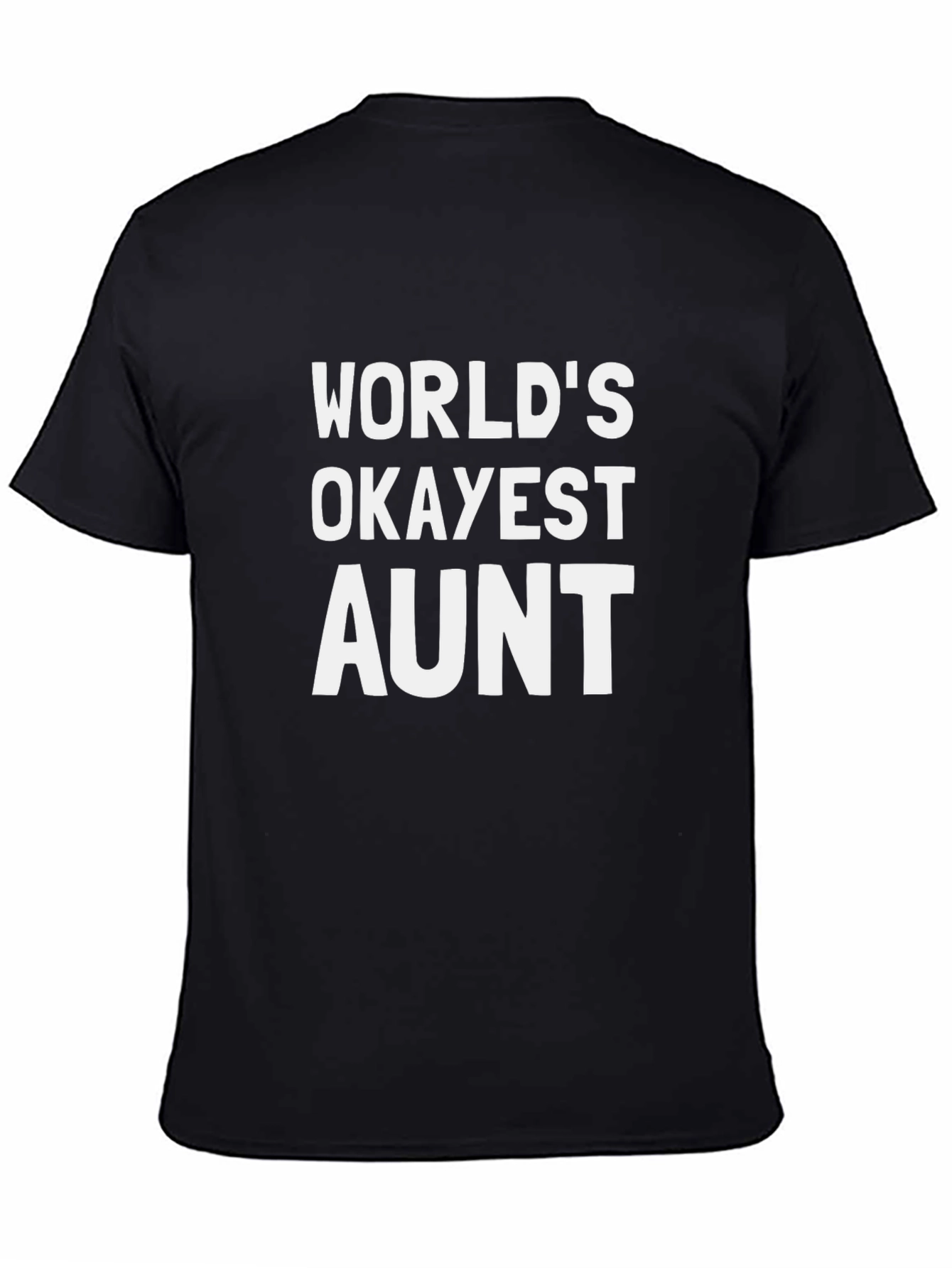 Worlds Okayest Aunt Black T-Shirt Novelty Graphic Tee