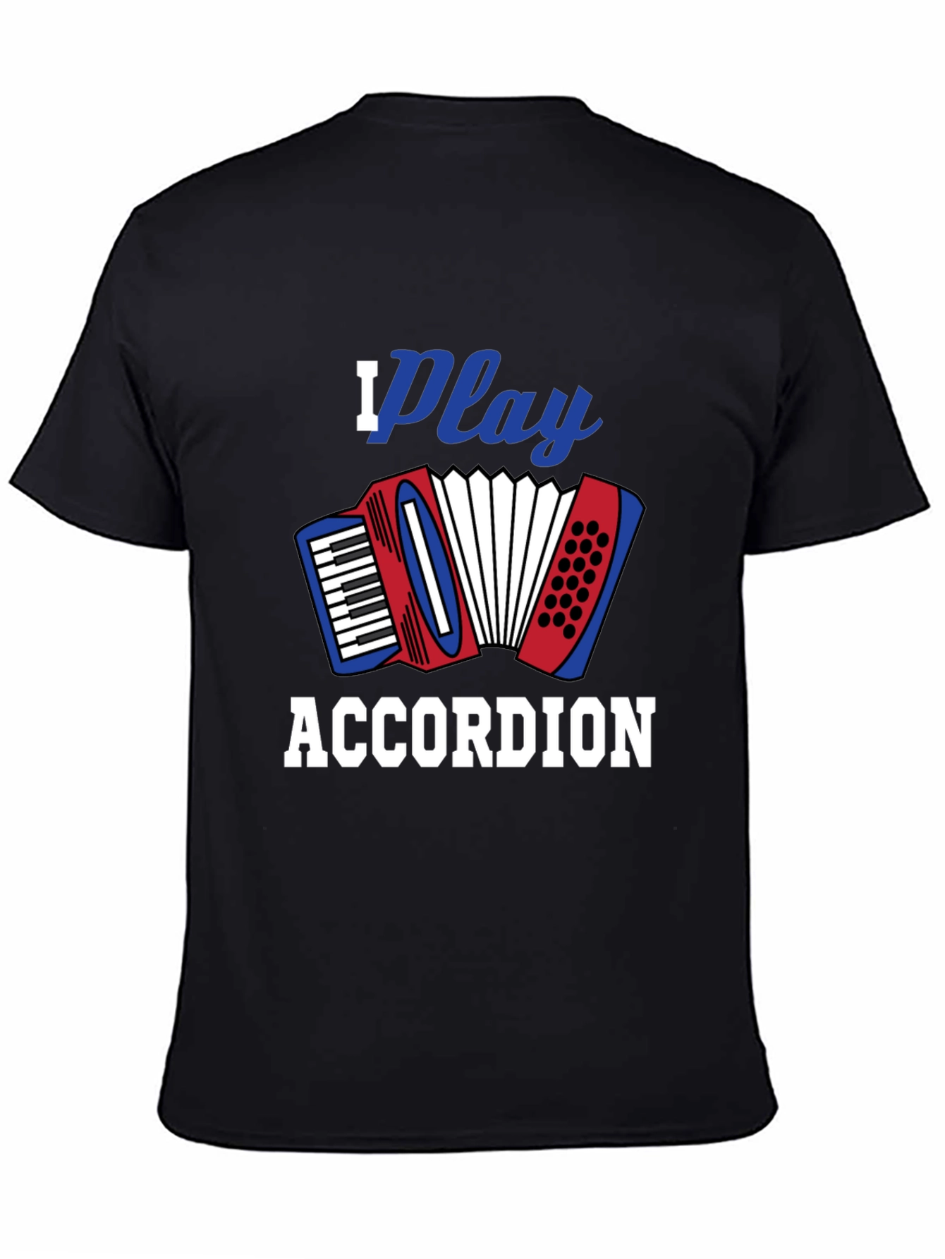 I Play Accordion Black T-Shirt