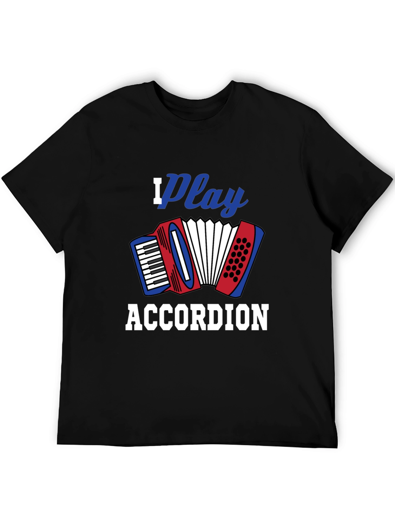 I Play Accordion Black T-Shirt