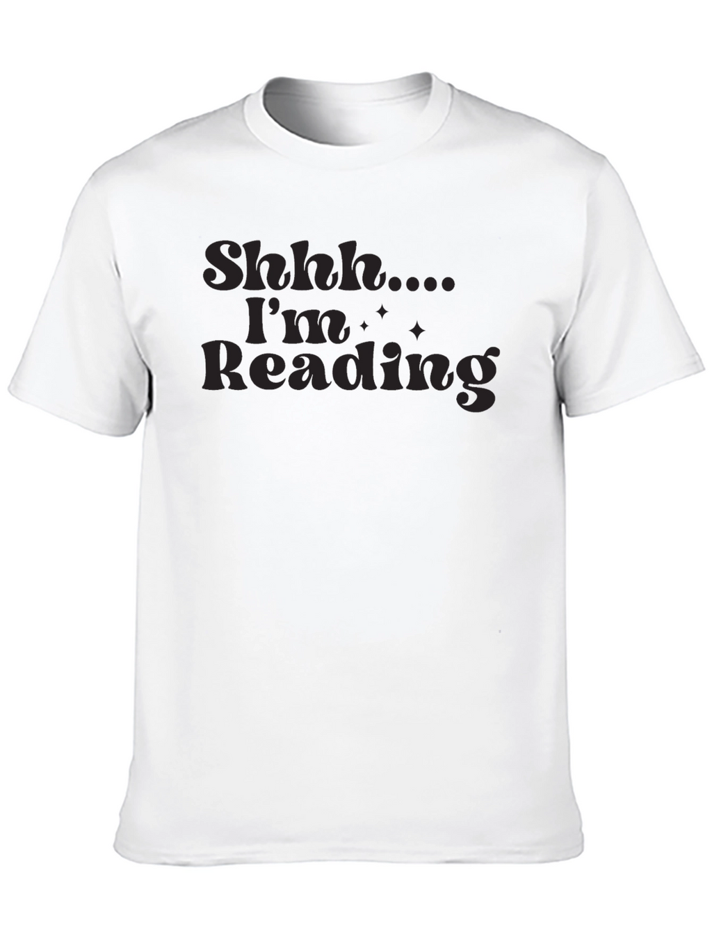 Shhh.... Im Reading Graphic T-Shirt