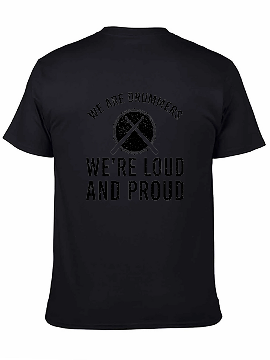 Drummer T-Shirt - Loud and Proud Tee