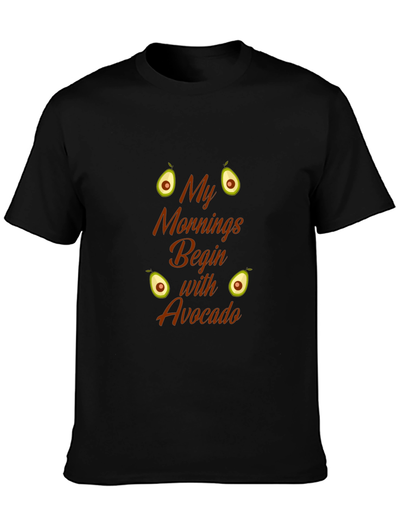 My Mornings Begin With Avocado Black T-Shirt