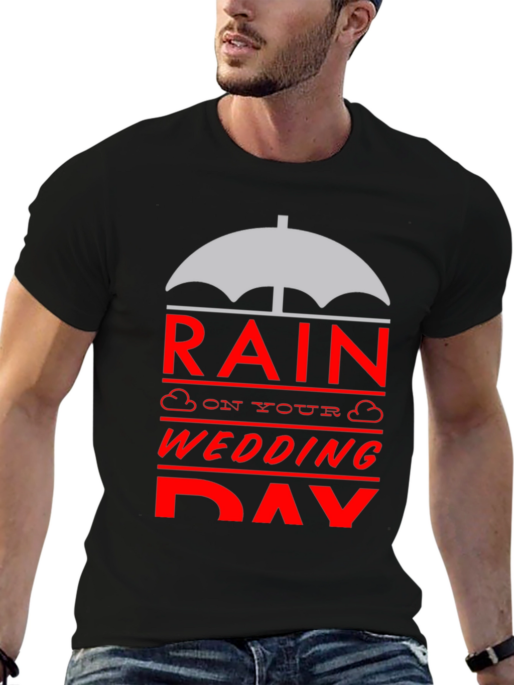 Rain On Your Wedding Day T-Shirt