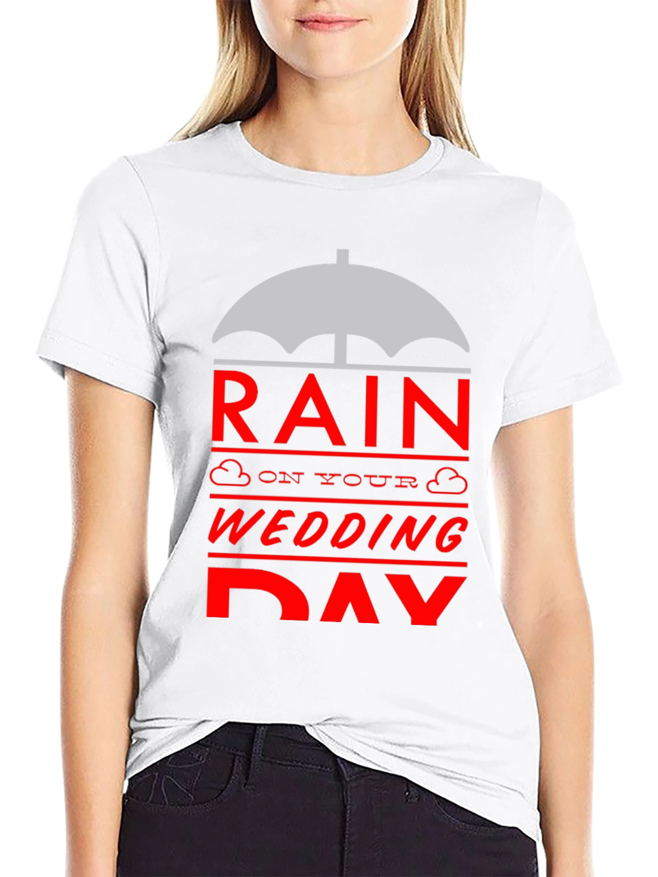 Rain On Your Wedding Day T-Shirt